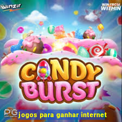 jogos para ganhar internet